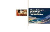 Metodologia SENAI de Educação Profissional - OIT/Cinterfor · C 2013. SENAI – Departamento Nacional Os direitos de reprodução, de adaptação desta guia são reservados ao SENAI.