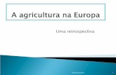 A agricultura na Europa - esgt.ipt.pt agricultura na Europa.pdf · `Desde o final dos anos 60 , a Europa Comunitária apresenta graus de aprovisionamento agro-alimentares ... Estados-membros