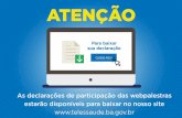 INTEGRAÇÃO DA ATENÇÃO BÁSICA Etelessaude.ba.gov.br/wp-content/uploads/2018/08/Webpalestra-14.08... · Desenvolver ações de monitoramento contínuo do Estado, ... saúde e o