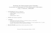 Sistemas de Telecomunicações Guiadosradio.lx.it.pt/STG/STG0405acetatos1.pdf · Sistemas de Telecomunicações Guiados - ISCTE Programa 1. Introdução 2. Equipamentos e sistemas