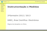 Apresentação Corpo docente Funcionamento Avaliação Instrumentação e Medidas ...E7%E3o.pdf · Sistema Automático de Medidas (SAM) INSTRUMENTAÇÃO E MEDIDAS 2º Semestre 2012/2013