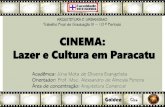 CINEMA: Lazer e Cultura em Paracatu - tecsoma.br III JUNIA MOTA - CINEMA.pdf · Arquitetura e Urbanismo Co TFG III Cinema: Lazer e Cultura em Paracatu Acadêmica: Júnia Mota de Oliveira