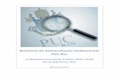 Relatório de Autoavaliação Institucional PUC-Rio · Relatório de Autoavaliação Institucional PUC-Rio 1º Relatório Parcial do Triênio 2016-2018 Ano de Referência: 2015 ...