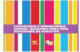 DiversidadeSexual - Prof. Saulo Almeida · Psicologia e Diversidade Sexual: Desafios para uma sociedade de direitos Coordenação Conselho Federal de Psicologia Comissão Organizadora