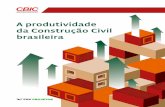 A produtividade da Construção Civil brasileira - dcc.ufpr.br · apresentação o setor da construção anexo metodológico referências bibliográficas os principais números da