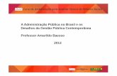 A Administração Pública no Brasil e os Desafios da ...repositorio.enap.gov.br/bitstream/1/722/1/ATPS - Ambientação... · Contexto da pessoas e previdência na Constituição