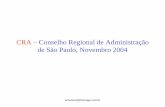 CRA Conselho Regional de Administração de São Paulo ...crasp.gov.br/wp/wp-content/uploads/24_11_2004_A_Administracao... ·
