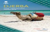 DJERBA - egotravel.com · Encontra-se a 5km do continente tunisino, ... extensas praias de areia branca e fina, ... caminho daquele que é o 3º maior e o mais quente deserto do mundo.