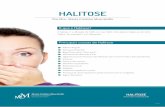 HALITOSE - marcelarduin.com.br · Higiene bucal com técnicas não eﬁcientes para remover toda a placa bacteriana ; áreas retentivas como lesões de cárie extensas e áreas de