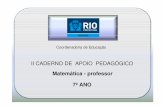 Matemática - professor 7º ANO - Portal da Prefeitura da Cidade do Rio de … · 2009-11-13 · Matemática Profª DrªLilian Nasser (UFRJ) ... tendo o cuidado de colocar parênteses