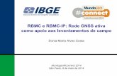 RBMC e RBMC-IP: Rede GNSS ativa como apoio aos ... · Pelotas (RS) Tefé (AM) ... Resultados de precisão centimétrica podem ser obtidos em soluções fixas (distâncias até 30