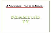 Maktub MaktubMaktub IIIIIIIIIIII - | Sistema de Sumissão ...bibliotecadigital.puc-campinas.edu.br/services/e-books/Paulo Coelho... · Assim foi feito. E o ... amigo de adolescência,