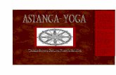 Asthanga-yoga - Cultura e Educação pelo Yoga da Tradiçãoyogaculture.com.br/wp-content/uploads/2010/07/Asthanga-yoga... · espiritual no seu trajeto em busca da auto-realização,