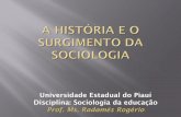 Universidade Estadual do Piauí Disciplina: Sociologia da ... · 1. Revolução: A maior transformação da história humana desde os tempos remotos quando o homem inventou a agricultura