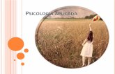Psicologia aplicada - caminhodapsicologia.webnode.com.pt · É uma área da psicologia aplicada que visa prevenir, ... Para se compreender o comportamento dos membros de uma ... Numa