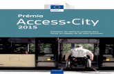 Prémio Access City - Portugal2020 · instalações e pelos serviços públicos ... tenham oportunidades iguais para viver ... manutenção efetuados pelos diferentes