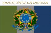 MINISTÉRIO DA DEFESA - senado.gov.br · nova base de submarinos (itaguaÍ) novos batalhÕes de ope. ribeirinhas. 1ª esquadra / 1ª divisÃo anfÍbia (rj) 2ª esquadra / 2ª divisÃo