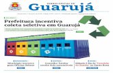 MEIO AMBIENTE Prefeitura incentiva coleta seletiva em Guarujá · Sábado é dia de ‘Terreirão ... me falaram que agora Guarujá ... ambiente devemos cuidar”. A cerimônia de