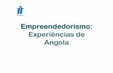 Empreendedorismo Experiências de Angola · Empreendedora Mecanismos de Incentivo ao Empreendedorismo Resulta Exige Esbarra . Programas do Governo Em 1994 o Ministério da ... ganhar