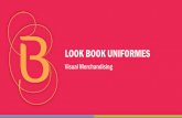 LOOK BOOK UNIFORMES - …universidadedabeleza.oboticario.com.br/lms/repo/scorm/scorm... · as peças femininas que continuam na coleção CANAL VD . Look Book Fique por dentro de