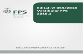Edital nº 055/2018 Vestibular FPS 2019 - curseltec.com.br · de setembro de 2018 até o dia 11 de novembro de 2018, exclusivamente via ... detectores de metais e recolher impressões