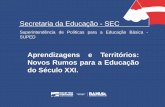 Aprendizagens e Territórios: Novos Rumos para a ...jornadapedagogica.educacao.ba.gov.br/wp-content/.../Slides...SUPED.pdf · ENEM 100% Etapas I - Documentação e Inscrição. II