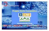 Projeto Norte Competitivo - Sistema FIEMT · LOGISTICA DE CARGAS da Amazônia Legal incluindo os Estados do Acre, Amapá, Amazonas, Maranhão, Mato Grosso, Pará, Rondônia, Roraima