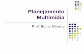 Planejamento Multimídia - Bruno Morenobrunomoreno.com/wordpress/wp-content/uploads/2012/05/PM_Aula10.pdf · de pesquisa Briefing Plano de mídia Peças Contratos (reservas) Pesquisas