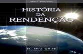 História da Redenção (2008) - egwwritings-a.akamaihd.netSR).pdf · Prefácio Existem muitos assuntos, sobre os quais a Sra. E. G. White, a mensageira escolhida por Deus para os