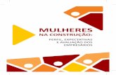MULHERES - cbic.org.br · executivos da construção civil. ... o Brasil ocupa o 7º lugar no ranking das maiores economias do mundo ... importantes para as empresas porque a parcela