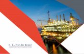 EQUIPAMENTOS PARA ELEVAÇÃO E MOVIMENTAÇÃO DE …kl-offshore.com.br/wp-content/uploads/2016/01/Catalogo... · A K Lund do Brasil possui células de cargas aferidas de até 100