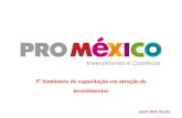Presentación de PowerPoint - RENAIinvestimentos.mdic.gov.br/public/arquivo/arq1396988572.pdf · De acordo a Accenture, o México será uma das 6 principais economias em 2025. ...