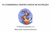 O Nutricionista e o Mercado Gastronômico - Nutrição em foconutricaoemfoco.com.br/NetManager/documentos/o_nutricionista_e_o... · Mestre em Ciência e Tecnologia de Alimentos/UFG