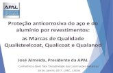 Apresentação do PowerPoint - apal.pt§ão_anticorrosiva_do_aço_e... · Conferência Steel Talk "Durabilidade das Construções Metálicas" 26 de Janeiro 2017, LNEC, Lisboa •