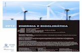 2012 ENERGIA E BIOCLIMÁTICA - nercab.pt · LOCAL CASTELO BRANCO Nº HORAS 12 HORAS / PRESENCIAL DESTINATÁRIOS/AS: Arquitetos, engenheiros, construtores e público interessado em