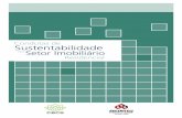 Condutas de Sustentabilidade no Setor Imobiliário Residencial - CBCS · cializado, desde a fase de formatação e projeto do produto imobiliário. A partir de um grupo multidisciplinar,