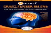 I.xpand.pt/docs/manual_pnl.pdf · Ao estudar a forma como linguagem verbal e não-verbal afetam corpo e mente, desenvolveu um conjunto de técnicas que permitem controlar cérebro,
