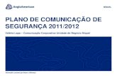 PLANO DE COMUNICAÇÃO DE SEGURANÇA 2011/2012programamineracao.org.br/wp-content/uploads/2012/05/Case-Anlgo... · DESCRIÇÃO: Plano de comunicação da SIPAT Conforme consta no