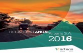 RELATÓRIO ANUALArteris S.A. 2016relatorio2016.arteris.com.br/Arteris_RAHotsite_PORT_2016_Completo.pdf · A Arteris investe em conscientização, treinamento e melhoria da infraestrutura