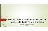 Realismo e Naturalismo no Brasil, contexto histórico e ...repositorio.geracaoweb.com.br/20160303_111606realismo_e_naturalism... · Contista, cronista e romancista, Pompeia nasceu