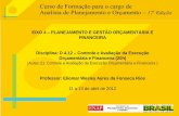 EIXO 4 PLANEJAMENTO E GESTÃO ORÇAMENTÁRIA E FINANCEIRA ...repositorio.enap.gov.br/bitstream/1/1087/3/Aulas (1) - Eliomar... · República Federativa do Brasil EIXO 4 – PLANEJAMENTO