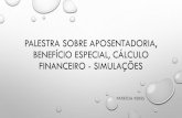 PALESTRA SOBRE APOSENTADORIA, BENEFÍCIO …assejus.org.br/novo_2017/wp-content/uploads/2018/06/palestra... · aumentarÁ os anos de contribuiÇÃo sem benefÍcios financeiro; •ou