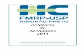 Relatório de Atividades 2011 - hcrp.fmrp.usp.brRelatoriodeAtividades_HCRP_2011.pdf · com a inauguração do Hospital Estadual de Ribeirão Preto, em 2009 foi inaugurado o Centro