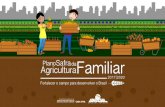 Agricultura Familiar no Brasil - mda.gov.br 31... · no meio rural 38% do Valor Bruto da Produção agropecuária Controle da Inflação Estímulo à produção da agricultura familiar