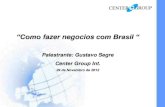 “Como fazer negocios com Brasil96bda424cfcc34d9dd1a-0a7f10f87519dba22d2dbc6233a731e5.r41.cf2.rackcdn.com/... · • A base de calculo é o valor CIF + I.I. ... Planilha de cálculo