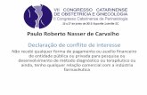 Paulo Roberto Nasser de Carvalho · 2015-07-01 · Respostas fetais compensatórias : ... O transporte de nutrientes e oxigênio pela placenta decresce ... comparado à placenta de