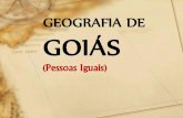 GEOGRAFIA DE GOIÁS (Pessoas Iguais) · NASCENTE DO RIO ARAGUAIA (ALTO ARAGUAIA) MINEIROS –PARQUE NACIONAL DAS EMAS. NASCENTE DO RIO TOCANTINS (VÃO DO PARANÃ) ... Luziânia e