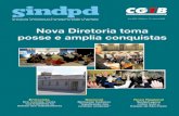 Chegou a hora dos trabalhadores - Sindpd · Inauguramos uma nova Regional na ci-dade de São José dos Campos, uma região ... do Trabalho e Emprego do estado de São Paulo, antiga