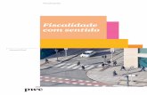 Fiscalidade com sentido - PwC Portugal: auditoria ... · gestão da função fiscal vai cada vez mais ... normativos de modo a determinar o impacto fiscal e ... – o nosso portal