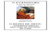 O REINO DE DEUS - APOCALIPSE DE SÃO JOÃOxacute1.com/wp-content/uploads/2015/11/01c-EVANGELHO-DE-MARCOS... · o evangelho: a boa nova de jesus segundo marcos o reino de deus: “vivermos